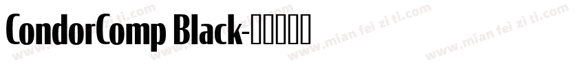 CondorComp Black字体转换
